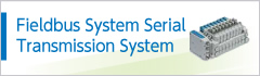 Fieldbus System Serial Transmission System